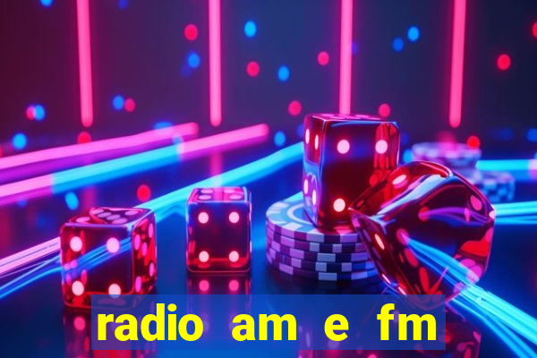 radio am e fm casas bahia